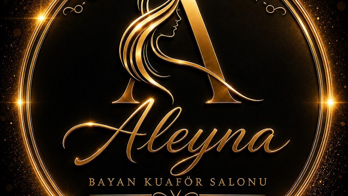 Aleyna Bayan Kuaför & Güzellik Salonu Yalçın Yıldırım
