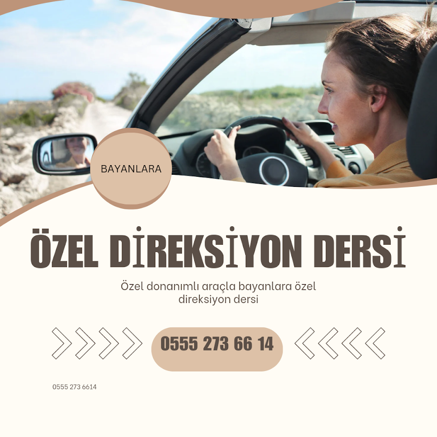 Antalya Direksiyon Dersi-Özel Bayan Direksiyon Hocasi