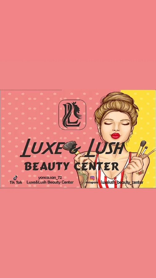 Luxe & Lush Güzellik Salonu