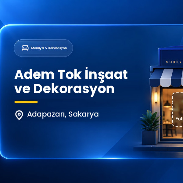 Adem Tok İnşaat ve Dekorasyon