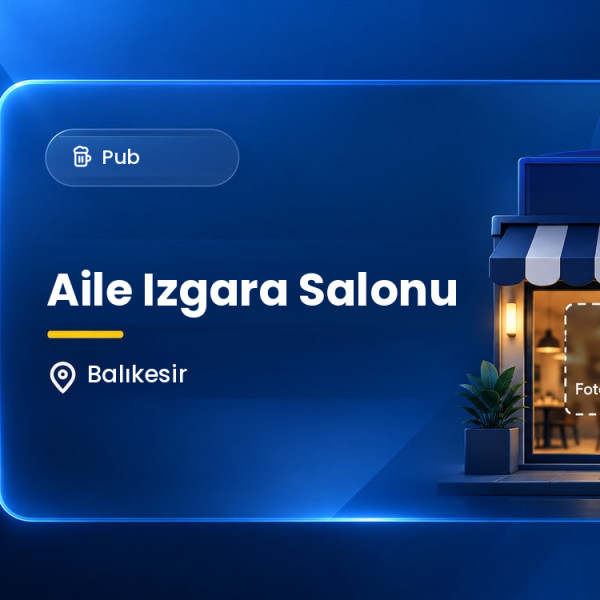 Aile Izgara Salonu