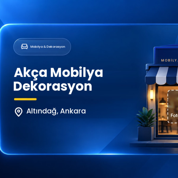 Akça Mobilya Dekorasyon