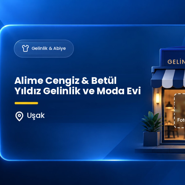 Alime Cengiz & Betül Yıldız Gelinlik ve Moda Evi