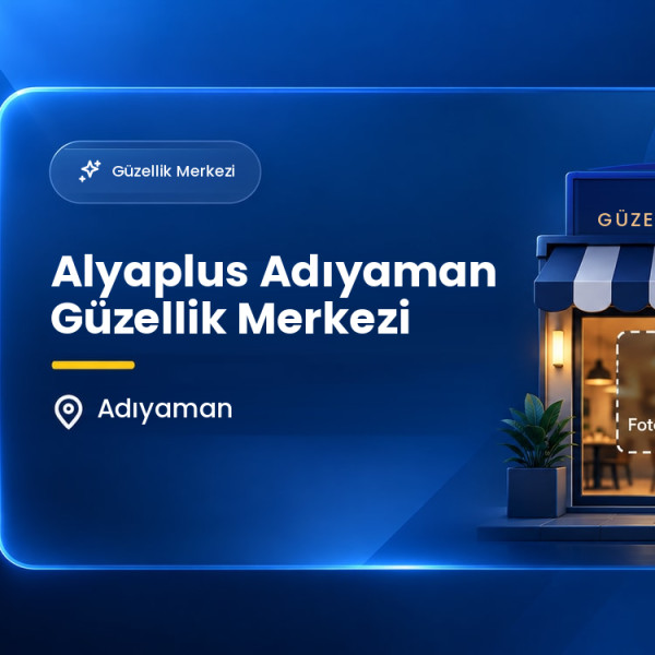 Alyaplus Adıyaman Güzellik Merkezi