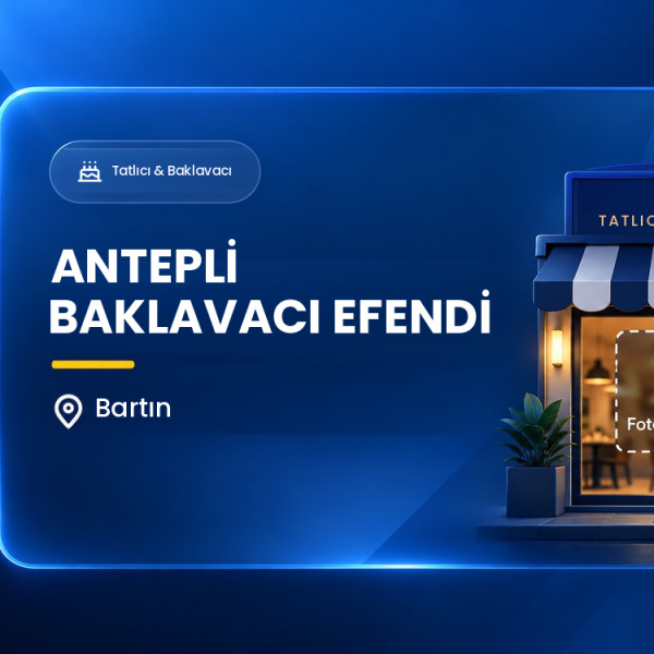 ANTEPLİ BAKLAVACI EFENDİ