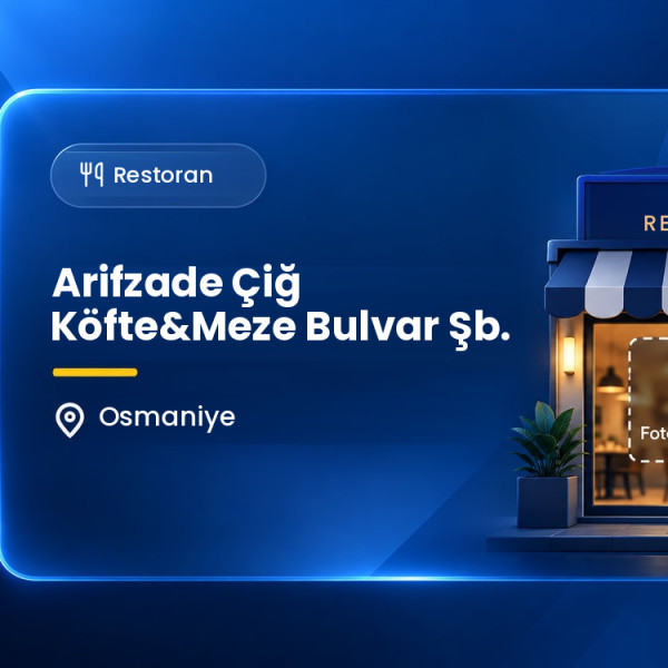 Arifzade Çiğ Köfte&Meze Bulvar Şb.