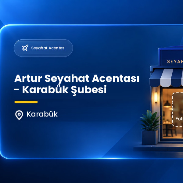 Artur Seyahat Acentası - Karabük Şubesi