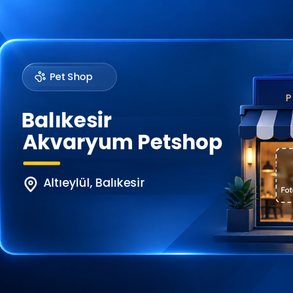 Balıkesir Akvaryum Petshop