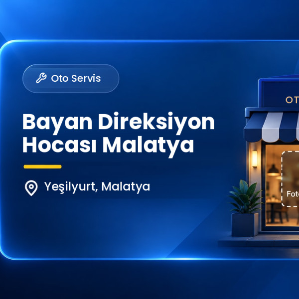 Bayan Direksiyon Hocası Malatya