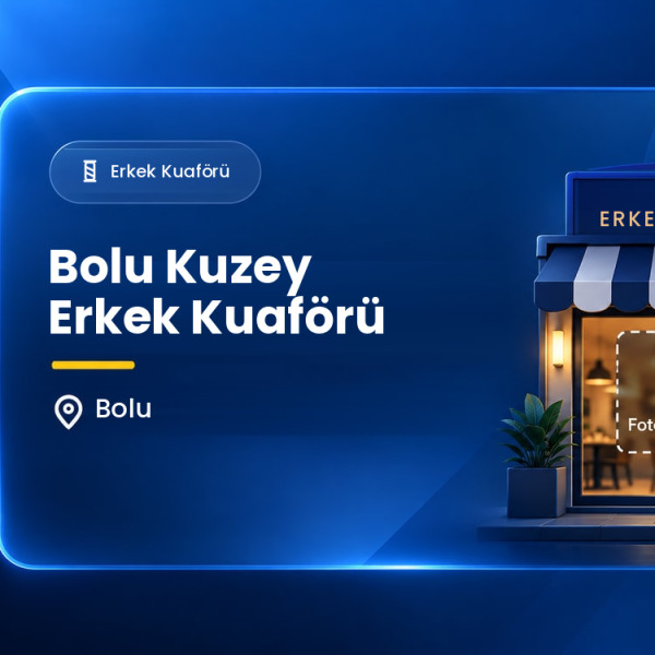 Bolu Kuzey Erkek Kuaförü