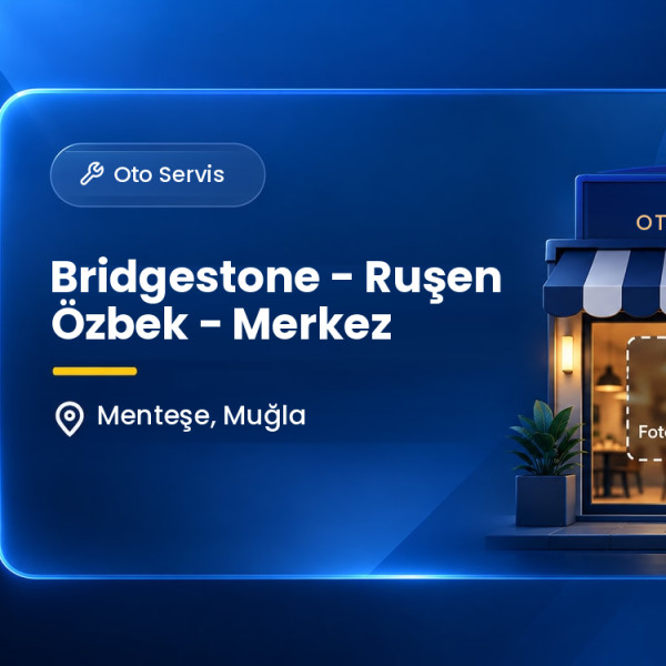 Bridgestone - Ruşen Özbek - Merkez