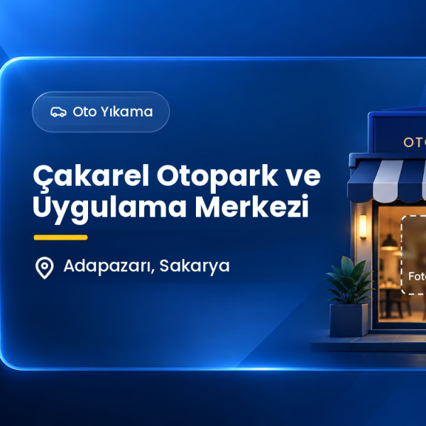 Çakarel Otopark ve Uygulama Merkezi