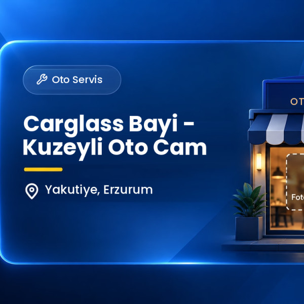 Carglass Bayi - Kuzeyli Oto Cam