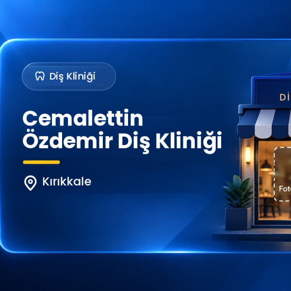 Cemalettin Özdemir Diş Kliniği