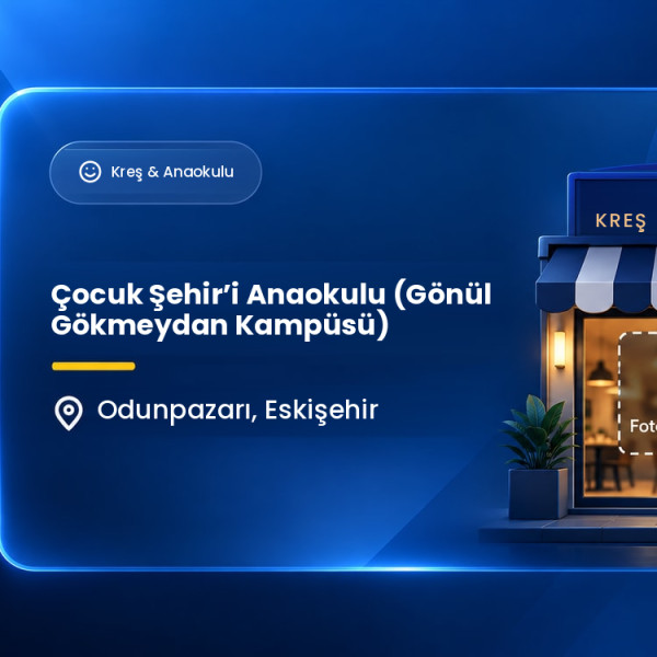 Çocuk Şehir’i Anaokulu (Gönül Gökmeydan Kampüsü)