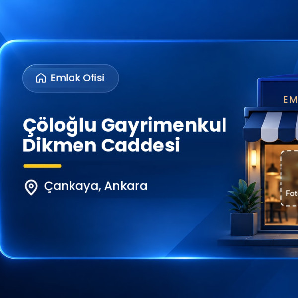 Çöloğlu Gayrimenkul Dikmen Caddesi