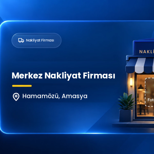 Merkez Nakliyat Firması