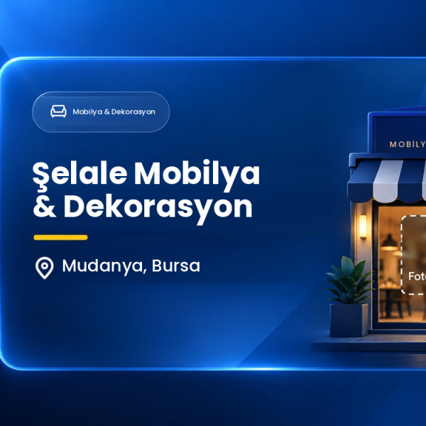 Şelale Mobilya & Dekorasyon