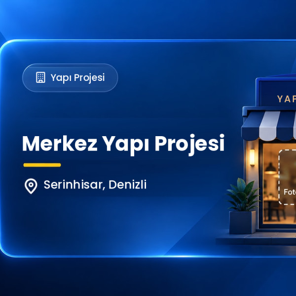 Merkez Yapı Projesi