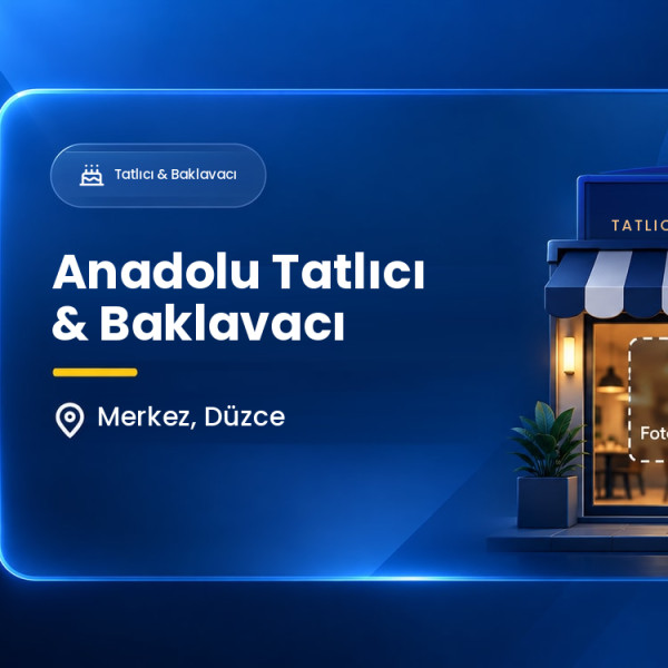 Anadolu Tatlıcı & Baklavacı