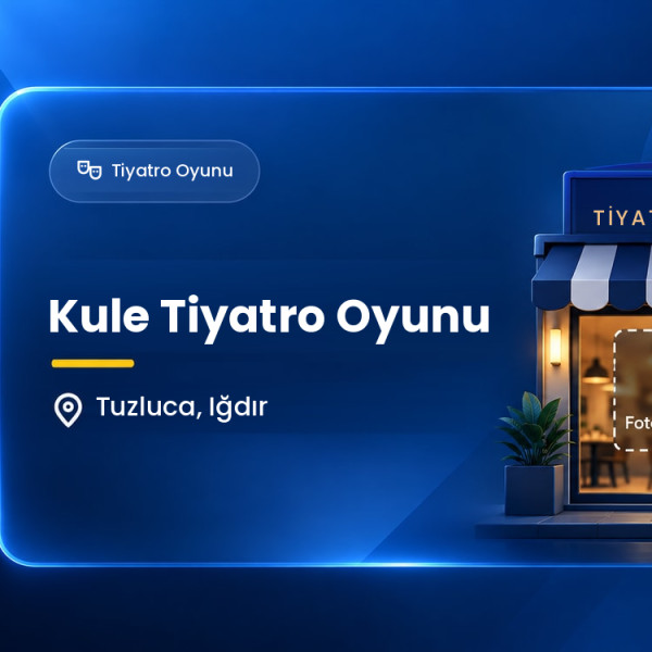 Kule Tiyatro Oyunu