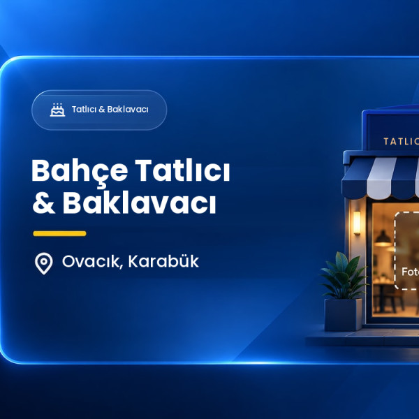 Bahçe Tatlıcı & Baklavacı