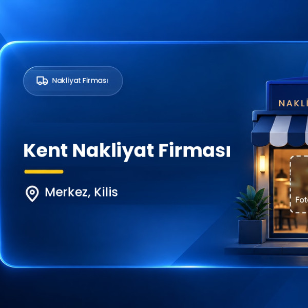 Kent Nakliyat Firması