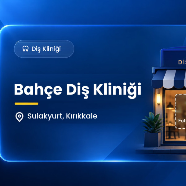 Bahçe Diş Kliniği