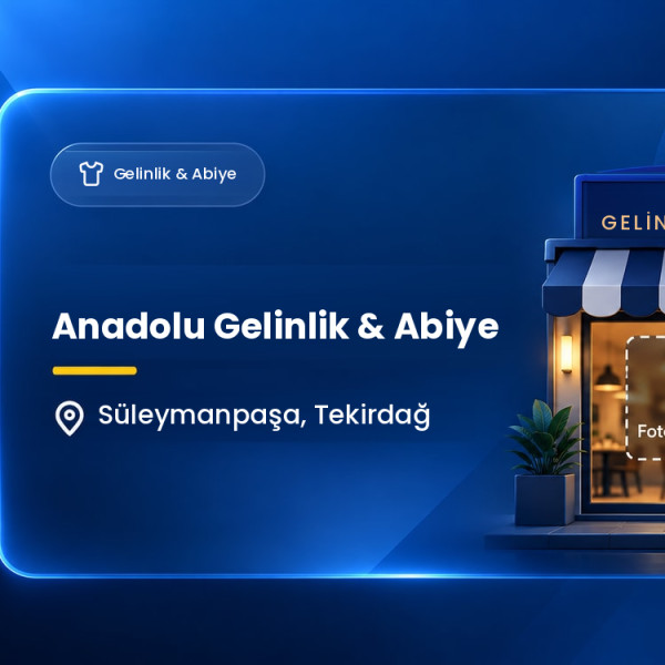 Anadolu Gelinlik & Abiye