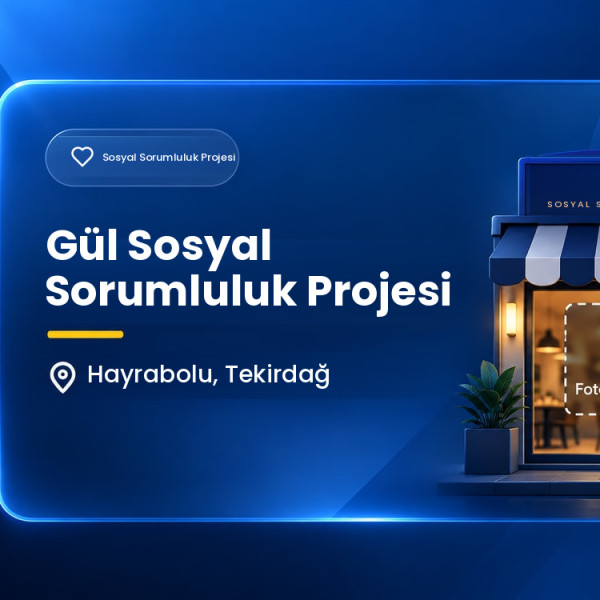 Gül Sosyal Sorumluluk Projesi