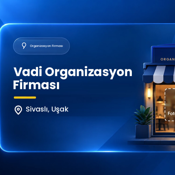 Vadi Organizasyon Firması