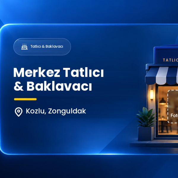 Merkez Tatlıcı & Baklavacı