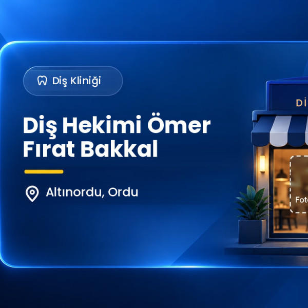 Diş Hekimi Ömer Fırat Bakkal
