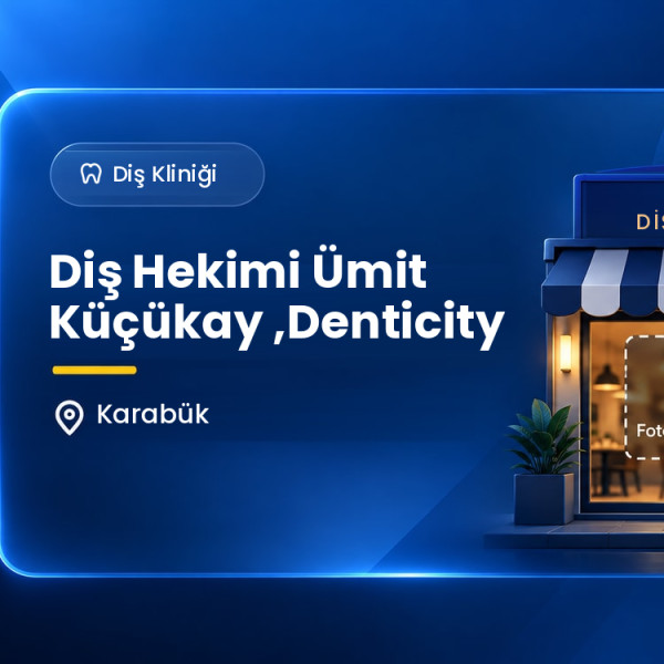 Diş Hekimi Ümit Küçükay ,Denticity