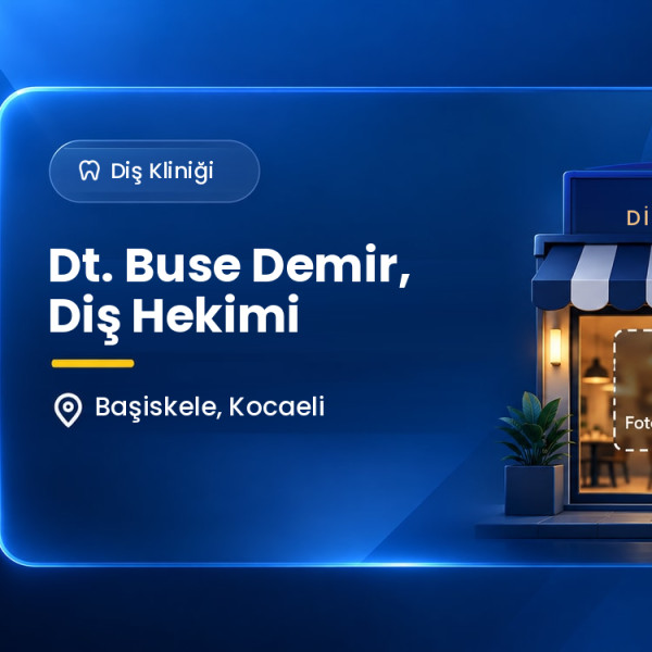 Dt. Buse Demir, Diş Hekimi