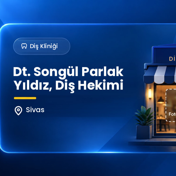 Dt. Songül Parlak Yıldız, Diş Hekimi