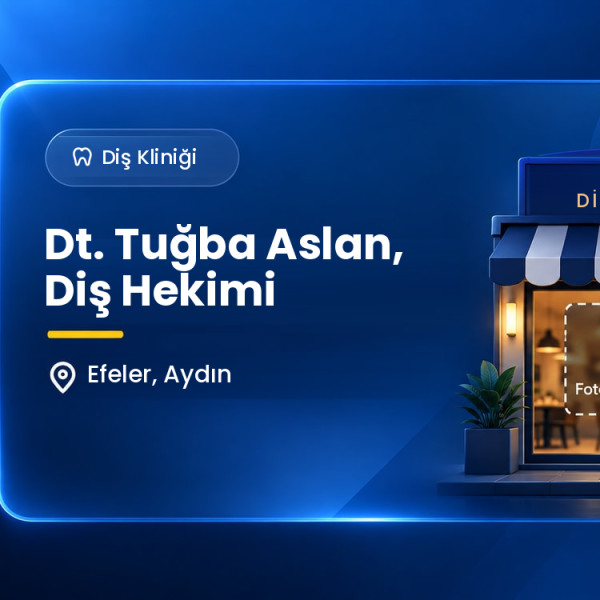 Dt. Tuğba Aslan, Diş Hekimi