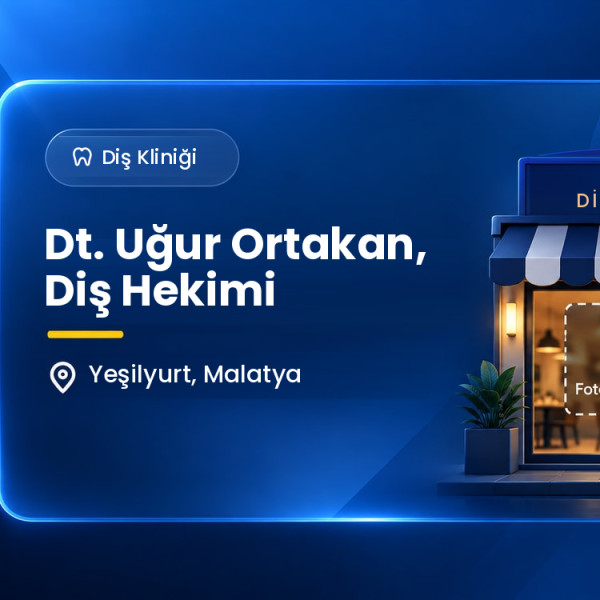 Dt. Uğur Ortakan, Diş Hekimi