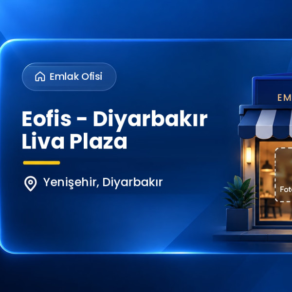 Eofis - Diyarbakır Liva Plaza