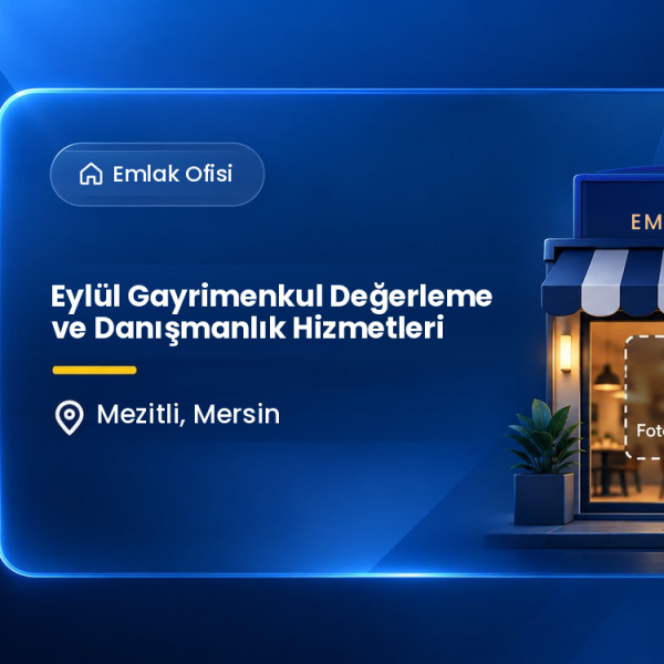 Eylül Gayrimenkul Değerleme ve Danışmanlık Hizmetleri