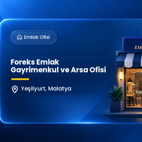 Foreks Emlak Gayrimenkul ve Arsa Ofisi