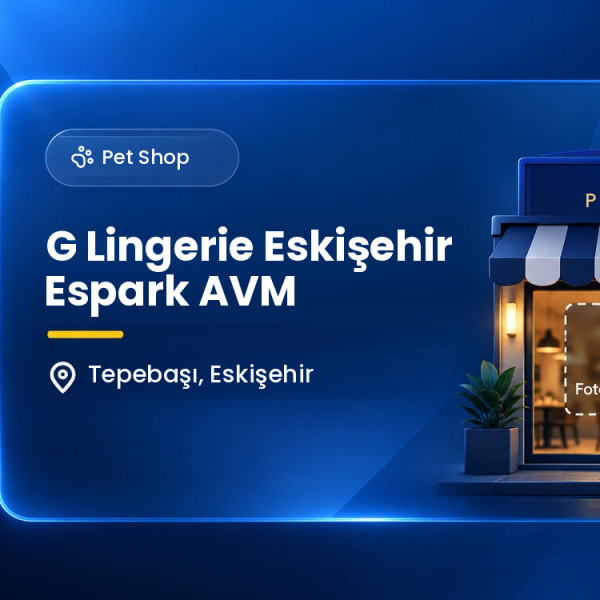 G Lingerie Eskişehir Espark AVM