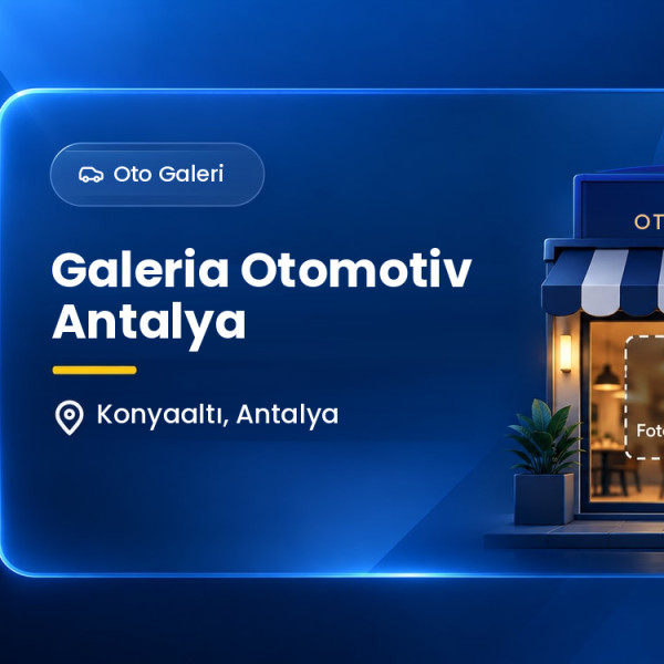 Galeria Otomotiv Antalya