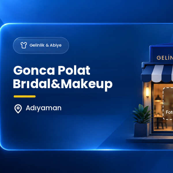 Gonca Polat Brıdal&Makeup
