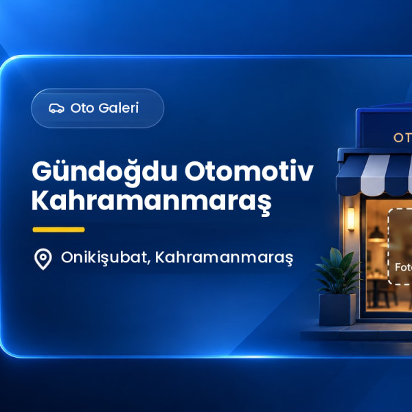 Gündoğdu Otomotiv Kahramanmaraş