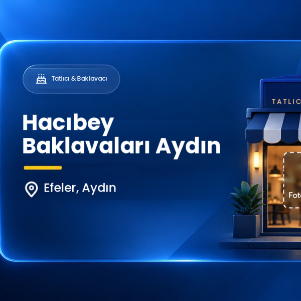 Hacıbey Baklavaları Aydın