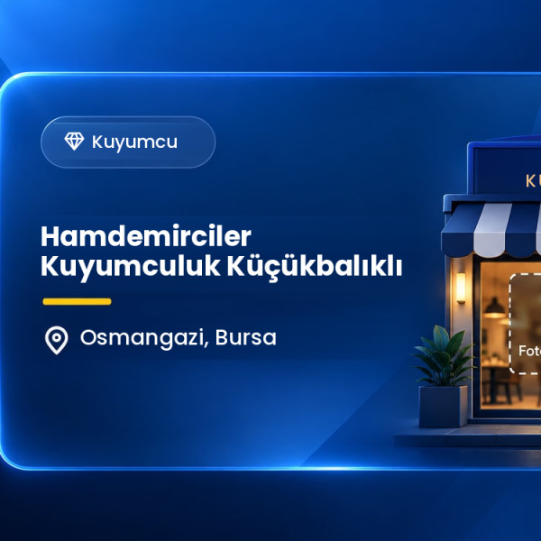Hamdemirciler Kuyumculuk Küçükbalıklı