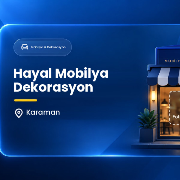 Hayal Mobilya Dekorasyon
