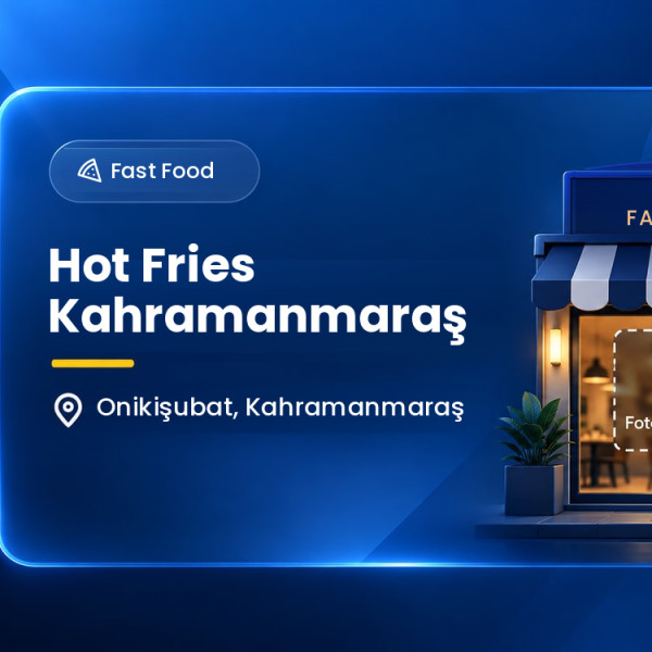 Hot Fries Kahramanmaraş