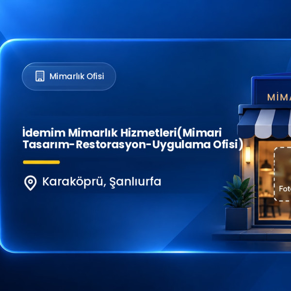 İdemim Mimarlık Hizmetleri(Mimari Tasarım-Restorasyon-Uygulama Ofisi)